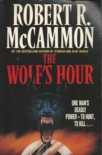 The Wolf's Hour - McCammon, Robert R.