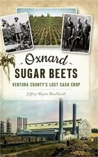 Oxnard Sugar Beets: Ventura