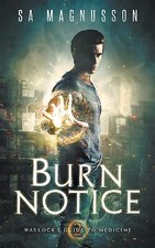 Burn Notice By Sa Magnusson - New Copy - 9798691738555