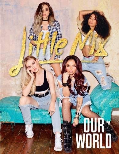 Our world little mix - our, world-little