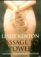 Passage to Power: Natural Menopause Revolution By Leslie Kenton. 9780091809553