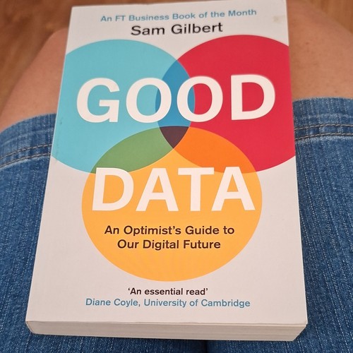 Good data optimist s - good, an