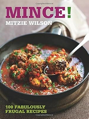 Mince 100 fabulously - mince!:,