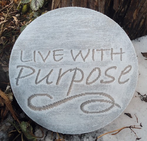 Live with purpose mold - , garden