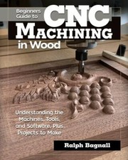 Beginner's Guide to CNC
