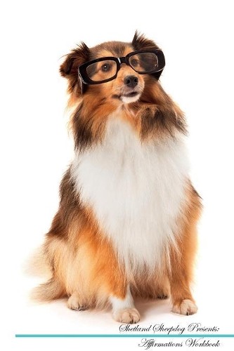 Shetland sheepdog affirmations - shetland,