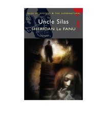 Uncle Silas by Le Fanu, Joseph Sher..., Le Fanu, Joseph