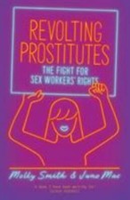 Revolting Prostitutes : The