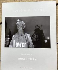 Rare Photographic Book TOWER Colliery, signed.