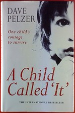 A Child Called 'It ' by Pelzer, Dave Hardback Book The Cheap Fast Free Post