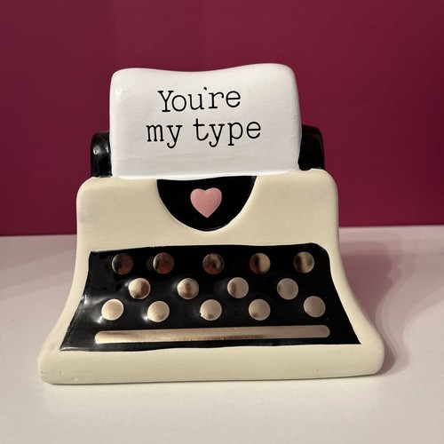Ceramic typewriter you - you’re, my