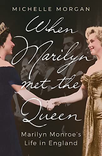 When marilyn met the queen - when,