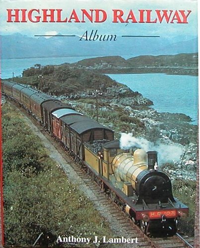Highland railway album - railway, album,anthony