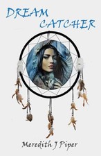 Dream Catcher, Piper, Meredith