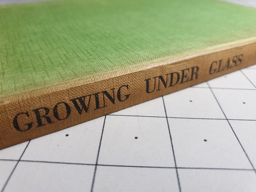 Growing under glass garden - under,