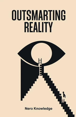 Outsmarting reality paperback - reality,