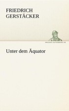 Gerst Cker - Unter Dem Aquator