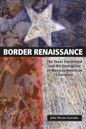 Border renaissance the - :, texas
