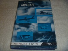 U.S.Civil Aircraft Vol.1 (ATC 1-ATC 100) - Joseph Juptner (Chief Editor) - 1962 