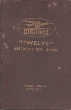 HUMBER TWELVE ORIGINAL 1934 OWNERS INSTRUCTION & MAINTENANCE HANDBOOK