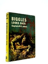 Biggles Looks Back (W. E Johns