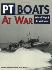 PT BOATS AT WAR: WORLD WAR II
