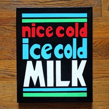 Nice Cold Ice Cold Milk - Pop Art Painting 1970s 80s retro nostalgic gift