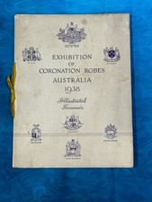 EXHIBITION of CORONATION ROBES SOUVENIR AUSTRALIA 1938 Queen Elizabeth George VI