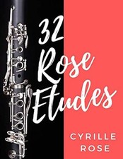 32 Rose Etudes for Clarinet by