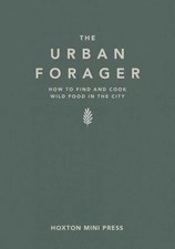 Urban Forager, The: How to