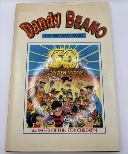 Dandy beano the first fifty - dandy, beano: