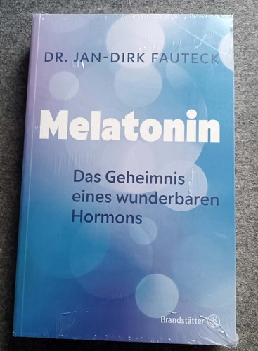 Melatonin das geheimnis eines - melatonin:,