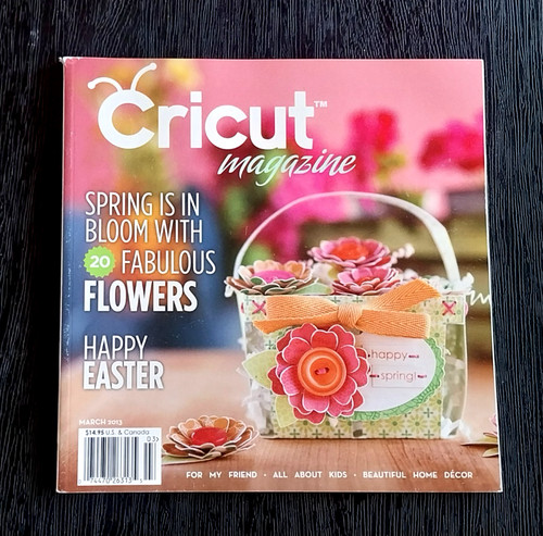Cricut magazine march - march, 2013