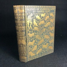 Scenes of a Clerical Life ~ George Eliot ~ Hugh Thomson (1st Edition Gilt 1906)
