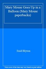 Mary Mouse Goes Up in a