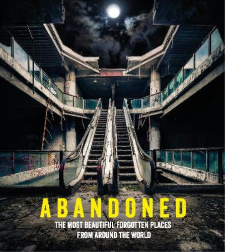 Abandoned the most - most, beautiful