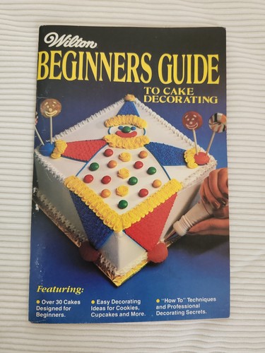 Wilton beginners guide cake - wilton,