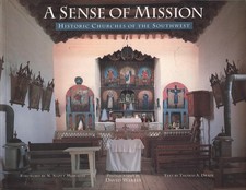 Thomas A. Drain A SENSE OF MISSION: HISTORIC CHURCHES OF THE SOUTHWEST  SC Book
