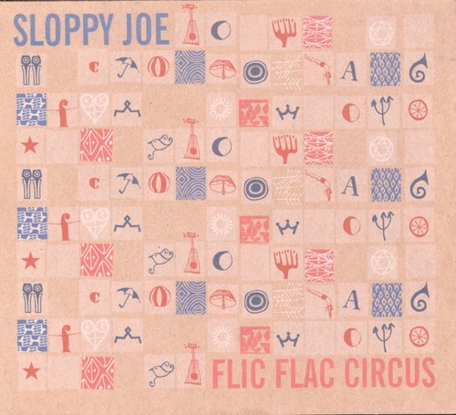 Sloppy joe flic flac - joe, circus