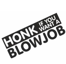 Honk you want - if,