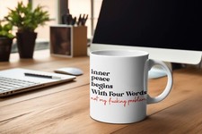 Inner Peace Begins With 4