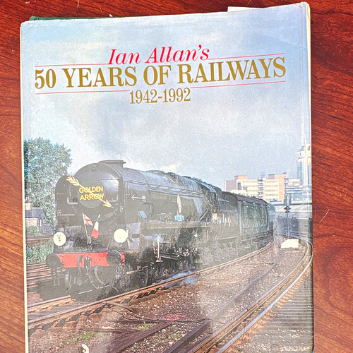 Ian allan years railways - allan, of