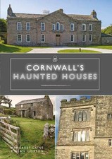 Cornwall's Haunted Houses (Love Cornwall), Gorton, Alan