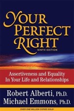 Your Perfect Right, 9th Edition: Asser- 1886230854, paperback, Dr Robert Alberti