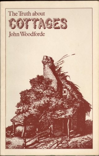 The truth about cottages - the,