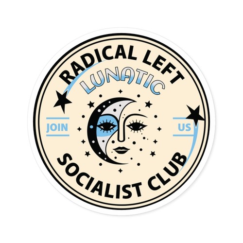 Radical left lunatic anti - radical,