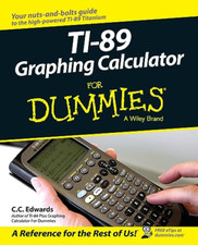 TI-89 Graphing Calculator for Dummies (For Dummies) - Paperback NEW Edwards, C.C