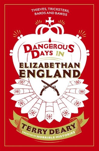 Dangerous days elizabethan - days, in