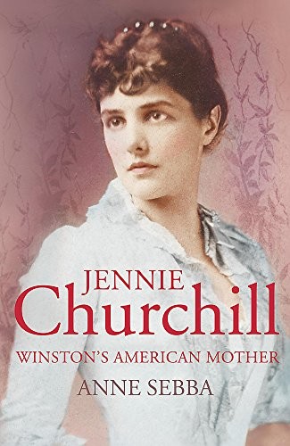 Jennie churchill winston s - jennie, winston's