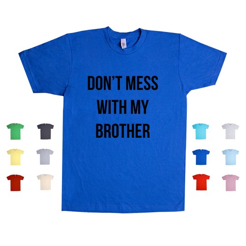 Don mess with brother - don't,